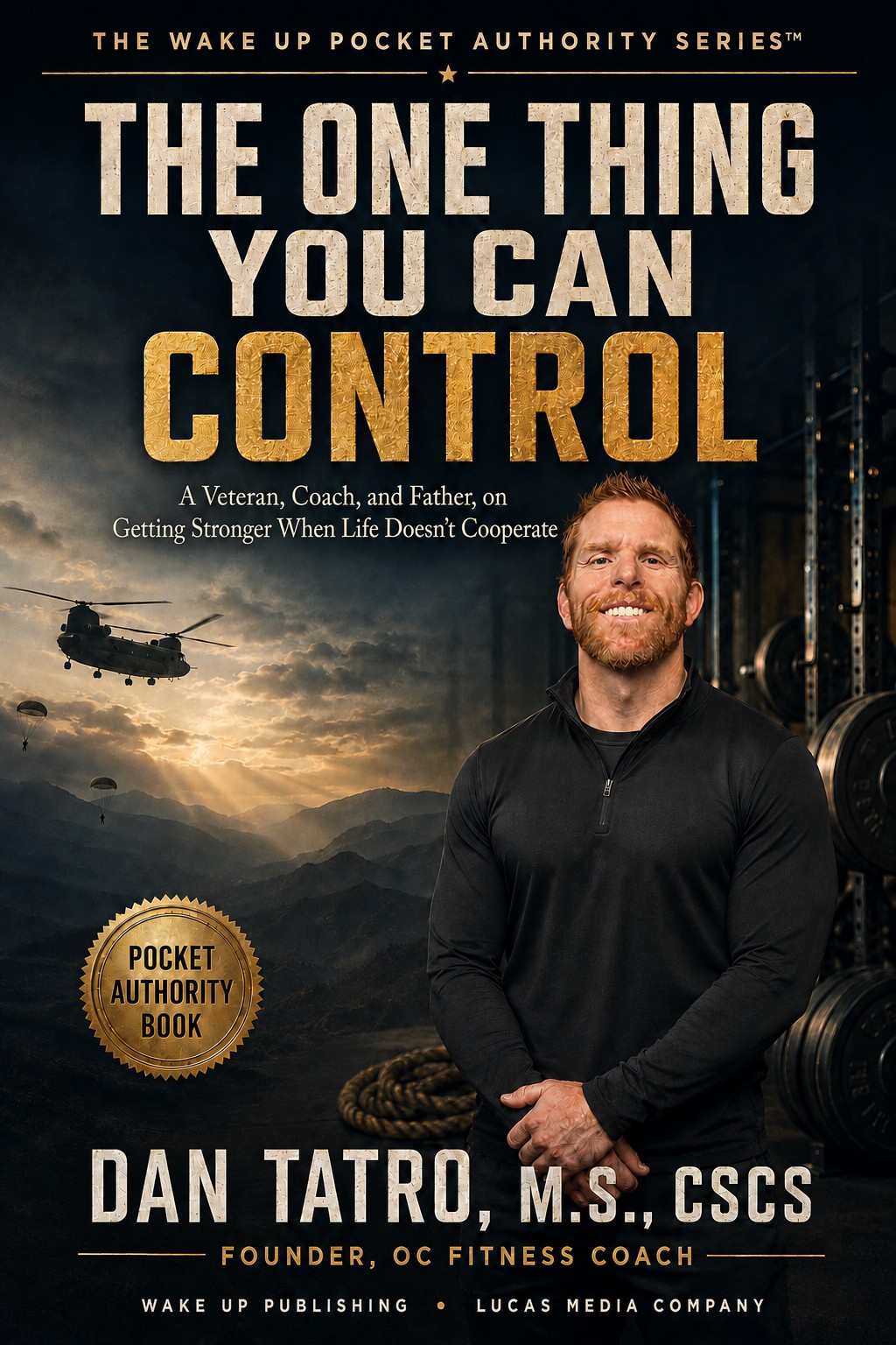 The One Thing You Can Control — Dan Tatro